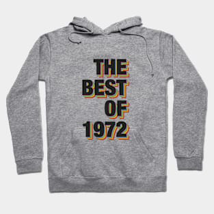 The Best Of 1972 Hoodie